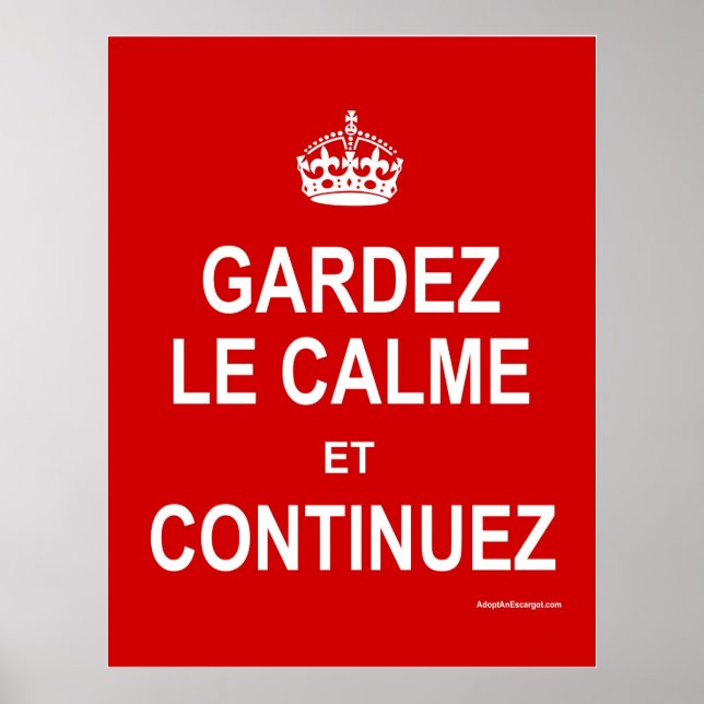 GARDEZ LE CALME ET CONTINUEZ POSTER (Vorne)