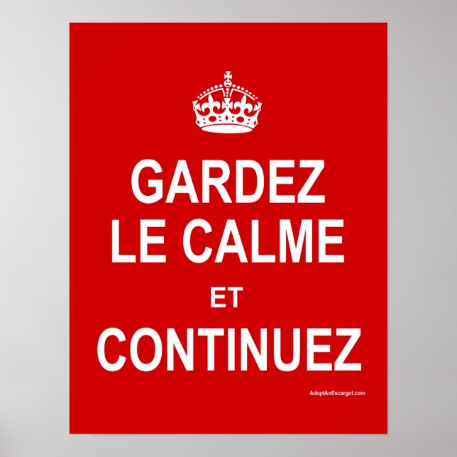 GARDEZ LE CALME ET CONTINUEZ POSTER (Vorne)