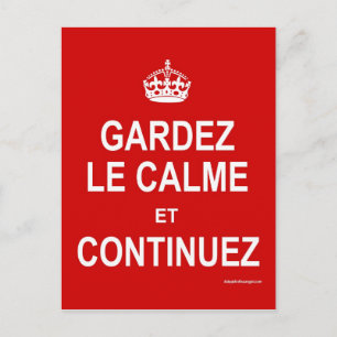 GARDEZ LE CALME ET CONTINUEZ POSTKARTE