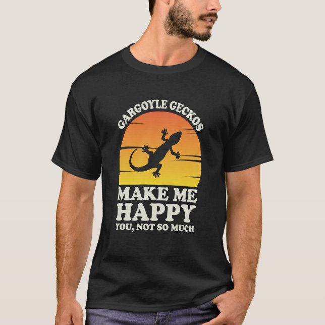 Gargoyle geckos Make Me Happy Gargoyle gecko Cloth T-Shirt (Vorderseite)