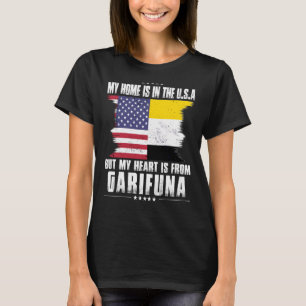 Garifuna American Patriot Grown Proud Zuhause Hear T-Shirt