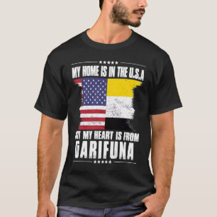 Garifuna American Patriot Grown Proud Zuhause Hear T-Shirt