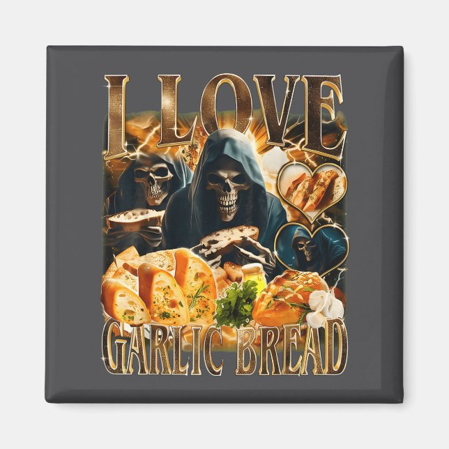 Garlic Bread Food Lover Funny Skeleton Meme Humor  Magnet (Vorne)
