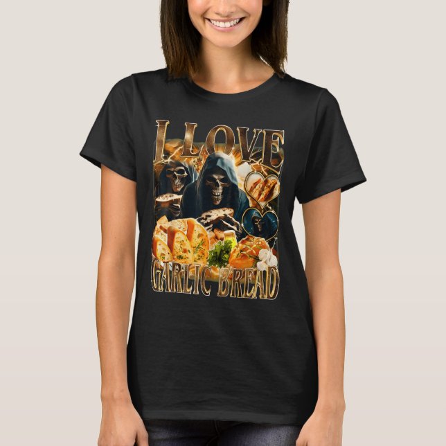 Garlic Bread Food Lover Funny Skeleton Meme Humor  T-Shirt (Vorderseite)