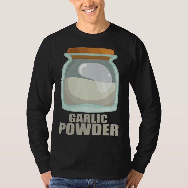 Garlic Powder Spice Flavor Food Cooking T-Shirt (Vorderseite)