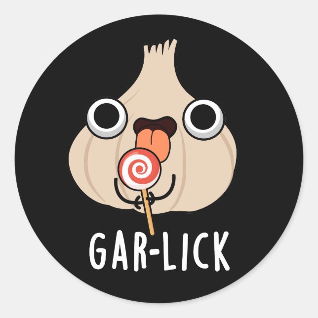 Garlick Funny Garlic Herb Pun Dark BG Runder Aufkleber (Vorderseite)