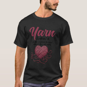 Garndefinition lustige Häkeln Häkeln für Frauen T-Shirt