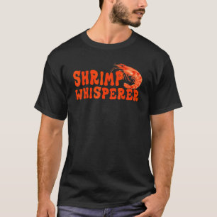 Garnelen Garnelen Flüsterer Meer Tier Designs T-Shirt
