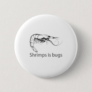 Garnelen Sind Käfer Meme Fischliebhaber Fischer Na Button