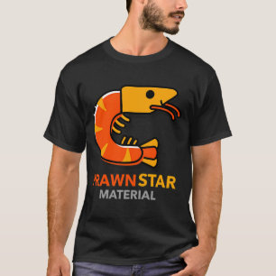 Garnelen Star Material BBQ T-Shirt