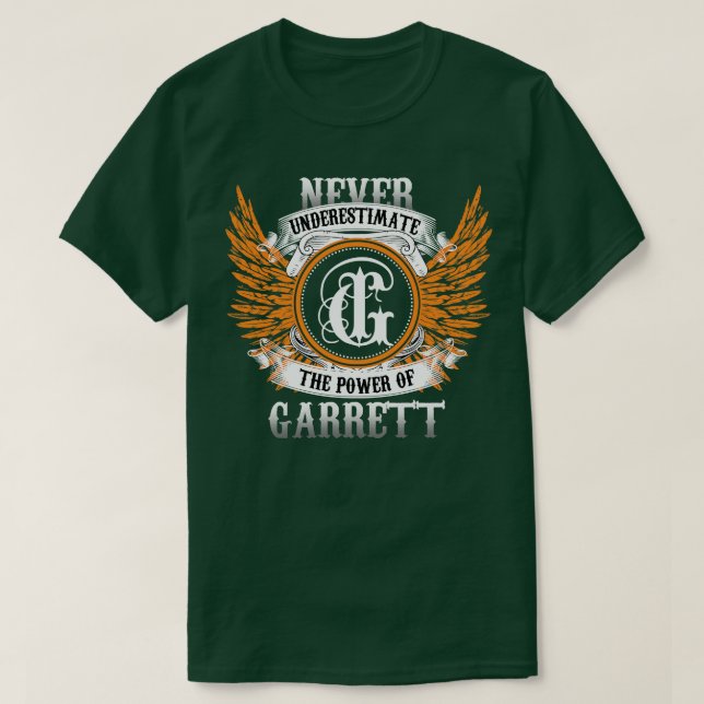 Garrett Name Shirt Unterschätzt niemals den Power (Design vorne)