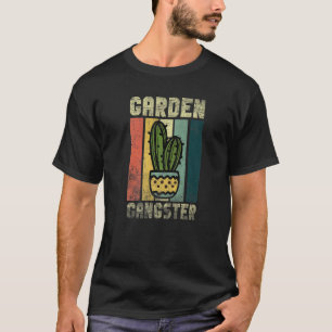 Garten Gangster Gartenarbeit Pflanze Zimmerpflanze T-Shirt