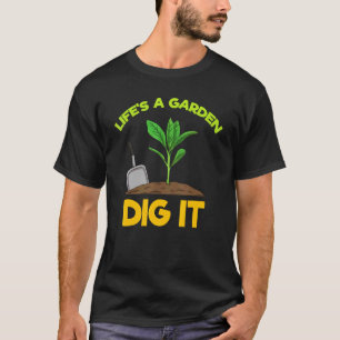 Garten Gartenarbeit Gärtner Pflanze Leben Ist Gar T-Shirt