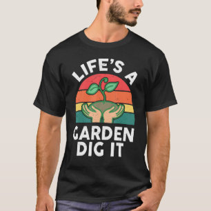 Garten Leben Ist Ein Garten Grab Es Kinder Kleink T-Shirt