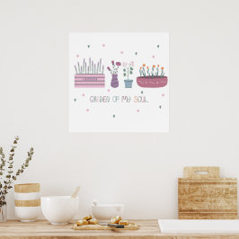 Garten meines Soul-Posters Poster