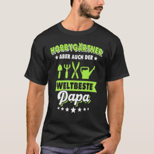 Garten Papa Schrebergarten Gärtner Sprüche Gartena T-Shirt