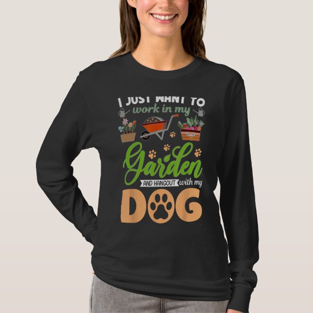 Garten und meine Hunde Pflanze Lover Funny Gardene T-Shirt (Vorderseite)