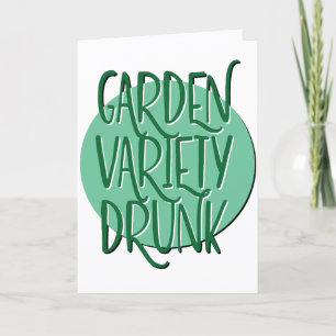 Garten-Variety-Betrunkene-Erholungs-Slogan-Jubiläu Karte