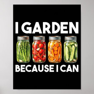 Garten Weil Kann Lustig Gartenarbeit Einmachen Lie Poster