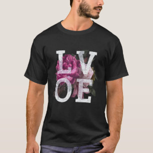 Gartenarbeit 4\Blütenliebe Rose Blühen Blume Mit L T-Shirt