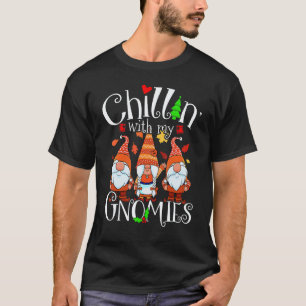 Gartenarbeit 4\Chillen Mit Meinen Gnomies, Frohe W T-Shirt