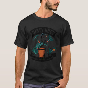Gartenarbeit 4\Dreckige Hacken Gartenclub Männer F T-Shirt