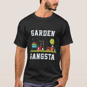 Gartenarbeit 4\Garten Gangsta Für Gärtner T-Shirt