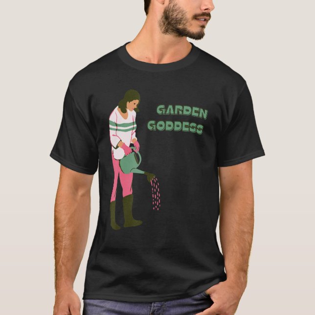 Gartenarbeit 4\Garten Göttin T-Shirt (Vorderseite)