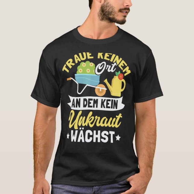 Gartenarbeit 4\Garten Hobbygärtner Gärtner Blumen T-Shirt (Vorderseite)