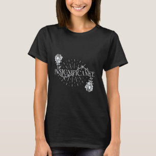 Gartenarbeit 4\Gärtner BELANGLOSIGKEIT Rosen Garte T-Shirt