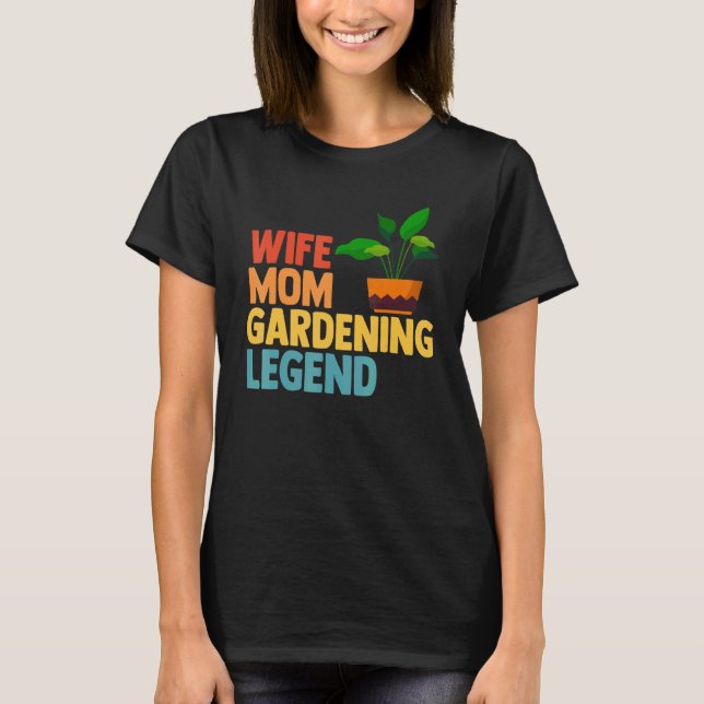 Gartenarbeit 4\Gärtner Mutter Ehefrau Mama Gartena T-Shirt (Vorderseite)