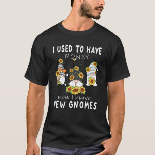 Gartenarbeit 4\Ich hatte früher Geld Bienen und Bl T-Shirt