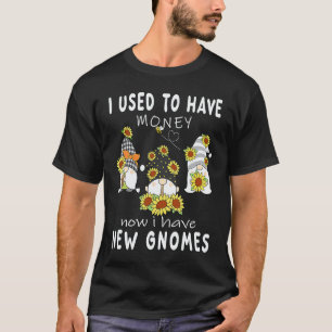 Gartenarbeit 4\Ich hatte mal Geld Bienen und Blum T-Shirt
