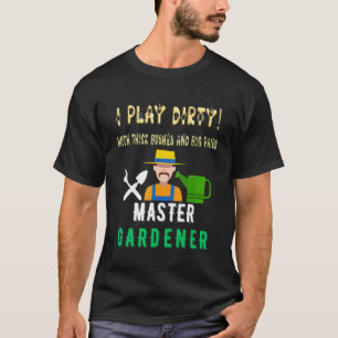Gartenarbeit 4\Ich spiele schmutzig mit Lillies Bü T-Shirt