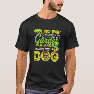 Gartenarbeit 4\Ich will einfach nur in meinem Gart T-Shirt