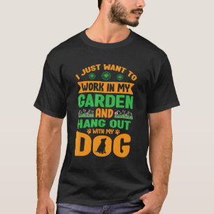 Gartenarbeit 4\Ich will einfach nur in meinem Gart T-Shirt