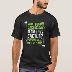 Gartenarbeit 4\Kakteen-Witz-Gartensaft Gartenarbe T-Shirt