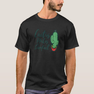Gartenarbeit 4\Kaktus macht perfekte süße Pflanzen T-Shirt