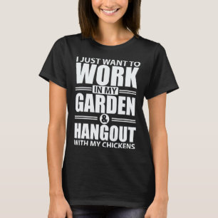Gartenarbeit 4\Landwirt Ich Will Nur In Meinem T-Shirt
