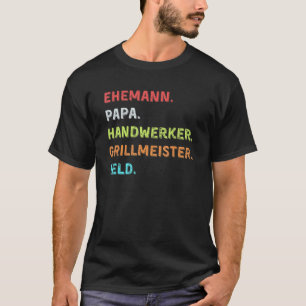 Gartenarbeit 4\Männer Ehemann Vater Handwerker Gri T-Shirt
