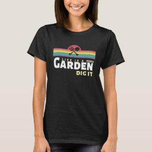 Gartenarbeit 4\Rainbow Life ist ein Garten grab es T-Shirt
