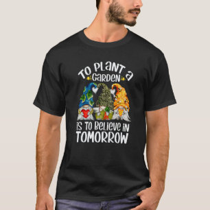 Gartenarbeit 4\Süßer Erdgnom, um einen Garten anzu T-Shirt