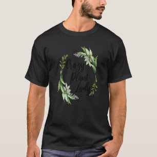 Gartenarbeit 4\Verrückte Pflanzenlady Hübscher Gar T-Shirt