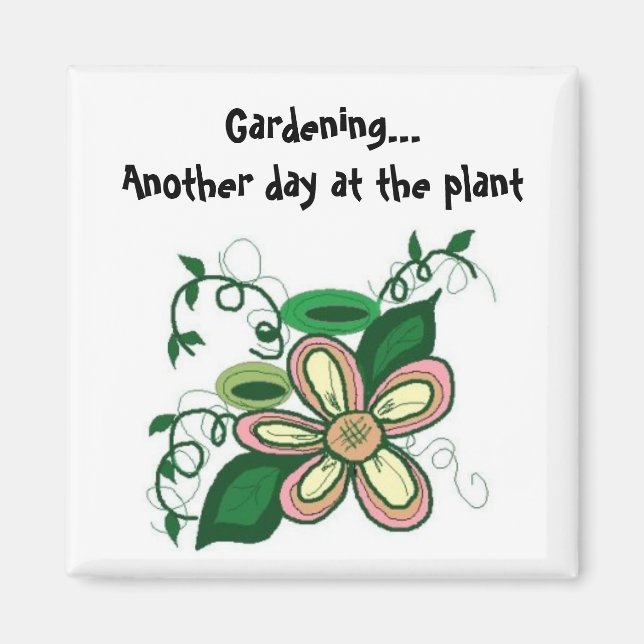 Gartenarbeit... Ein weiterer Tag an der Pflanze Magnet (Vorne)