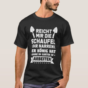 Gartenarbeit Gartenpflanzen T-Shirt