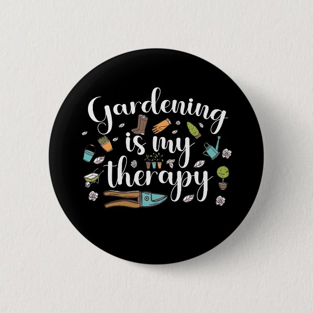 Gartenarbeit ist meine Therapie Funny Gardener Pfl Button (Vorderseite)