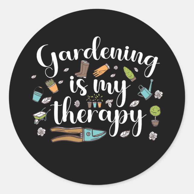 Gartenarbeit ist meine Therapie Funny Gardener Pfl Runder Aufkleber (Vorderseite)
