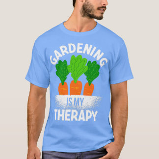Gartenarbeit ist meine Therapie für Gärtner T-Shirt