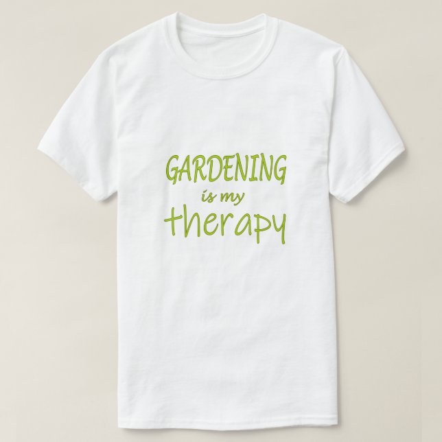 Gartenarbeit ist meine Therapie - Nature Lover's - T-Shirt (Design vorne)