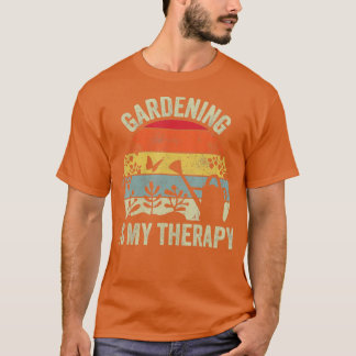 Gartenarbeit ist meine Therapie Retro Vintage Gärt T-Shirt